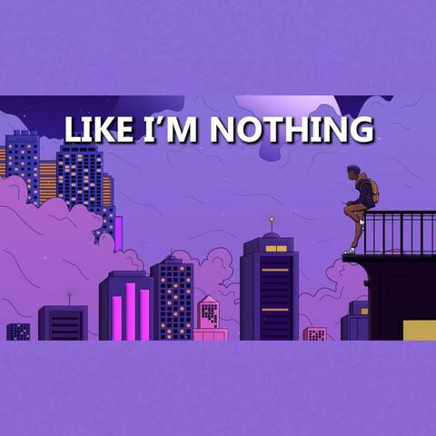 Like I'm Nothing