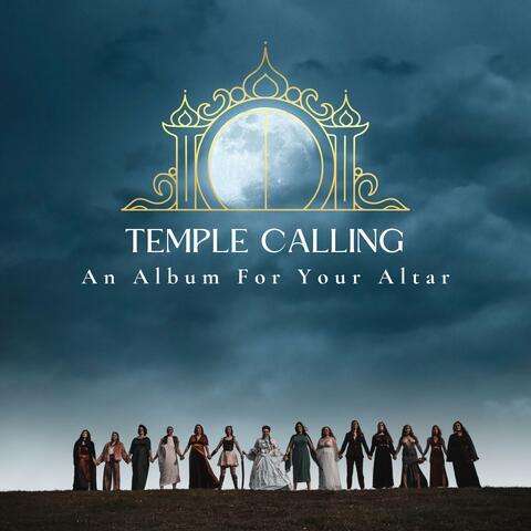Temple Calling: An Album For Your Altar
