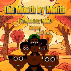 Month by Month Melody (feat. Tee Mill)