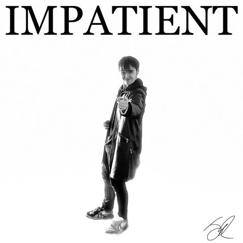 Impatient