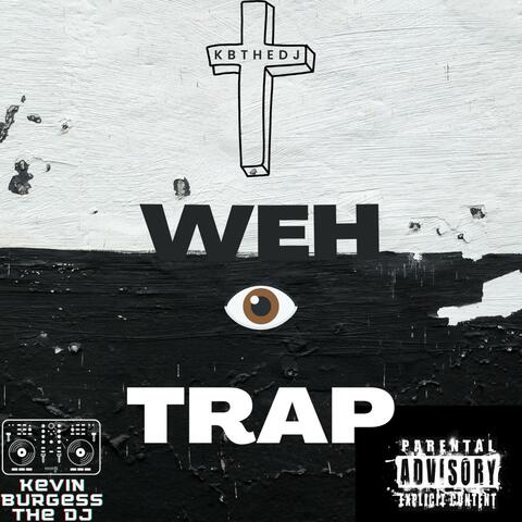 Weh I Trap