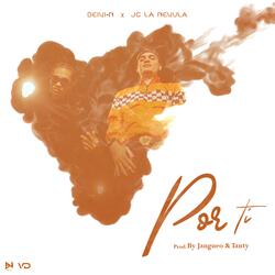 Por Ti (feat. Jc la nevula)