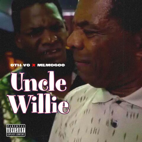 UNCLE WILLE (feat. Memo600)