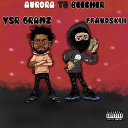 Aurora To Beecher (feat. Ysr Gramz)