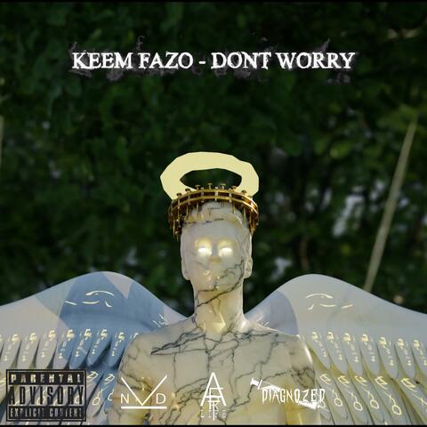 Don't Worry (feat. Keemfazo)