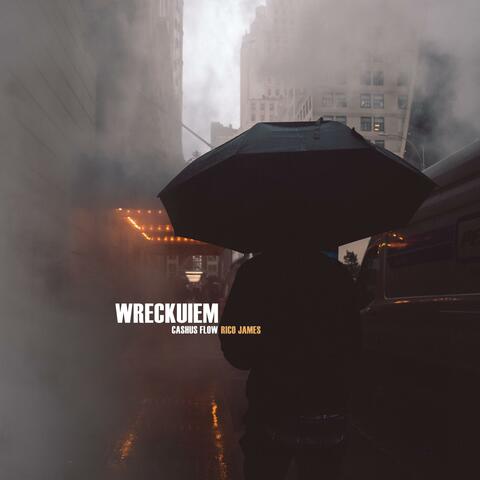 Wreckuiem (feat. Cashus Flow)