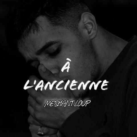 À L'ANCIENNE
