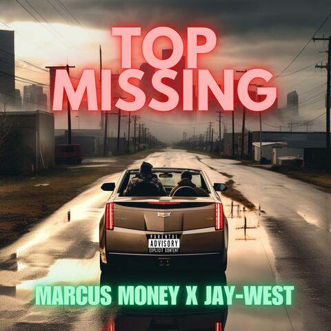 Top Missing (feat. Jay-West)