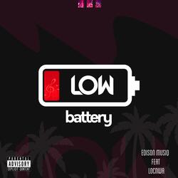 Low Battery (feat. LocNWA)