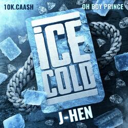 Ice Cold (feat. 10K.Caash & OhBoyPrince)