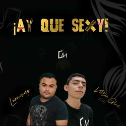 ¡Ay que sexy! (feat. Learming)