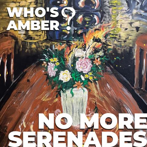No More Serenades