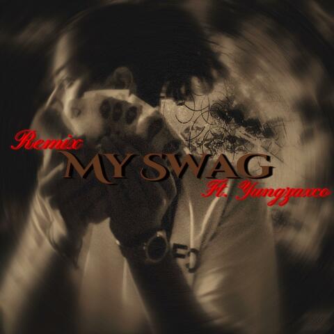 My Swag (feat. Yungzaxco) [Remix]