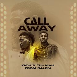 Call Away (feat. The Man From Salem)