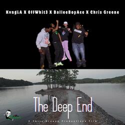 The Deep End (feat. KvngLA, 0ffWhit3 & BalleeBoyAce)