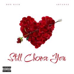 Still Choose You (feat. Artanae)