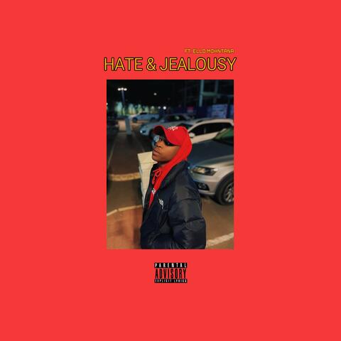 Hate & Jealousy (feat. Ello Mohntana)