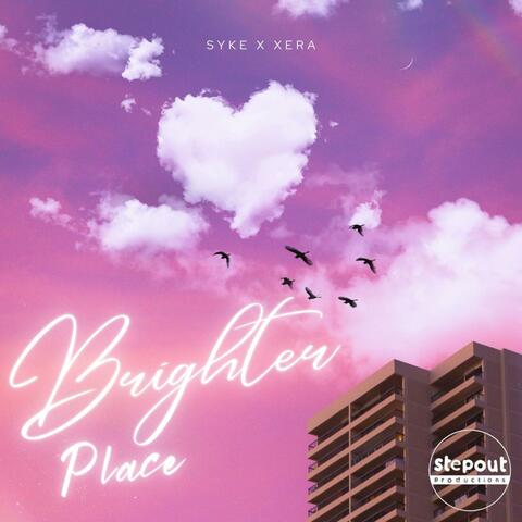 Brighter Place (feat. Xera)