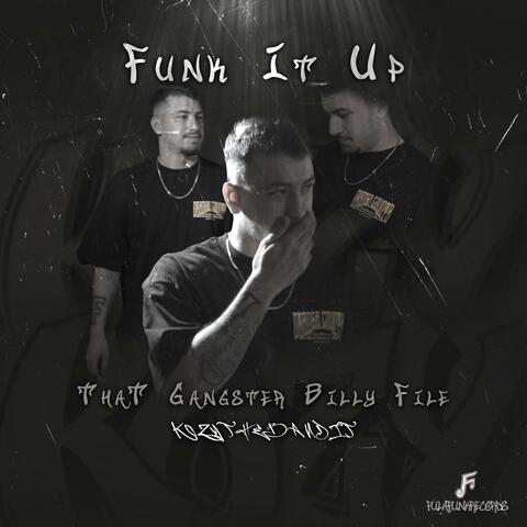 FUNK IT UP (feat. KOZY THE BANDIT)
