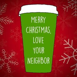 Merry Christmas, Love Your Neighbor (Remastered)