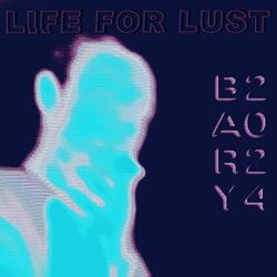 Life For Lust