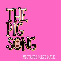 The Pig Song