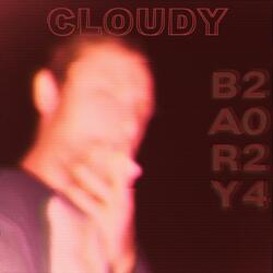 Cloudy