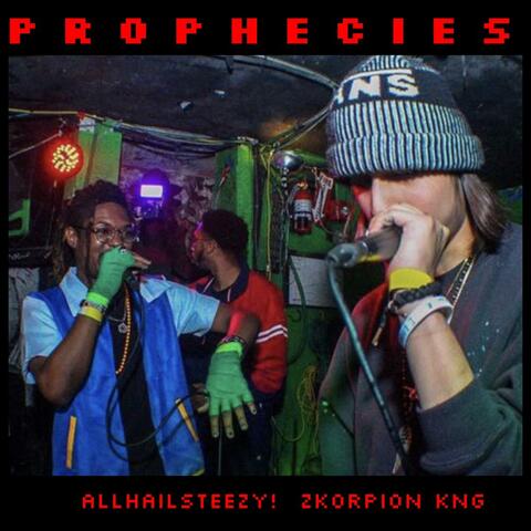 PROPHECIES! (feat. ALLHAILSTEEZY!)