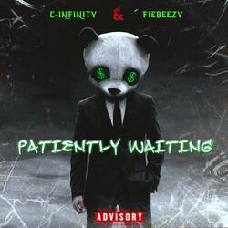 Patiently Waiting (feat. Fie Beezy)