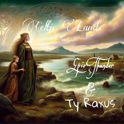 Celtic Lands (feat. Ty Raxus)