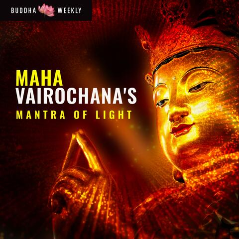 Maha Vairochana's Mantra of Light