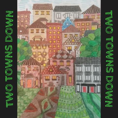 Two Towns Down