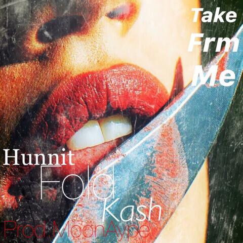 Take Frm Me