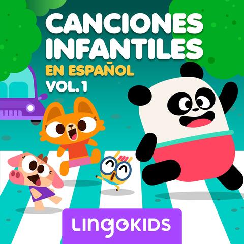 Canciones infantiles, Vol. 1: Lingokids en español