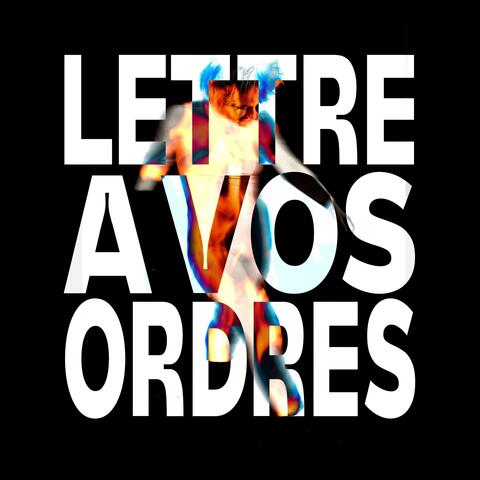 Lettre à vos ordres