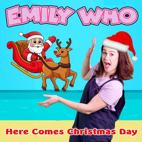 Here Comes Christmas Day