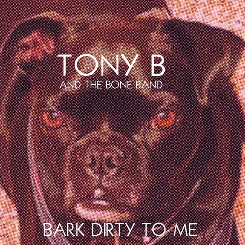 Bark Dirty to Me