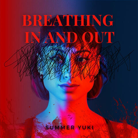 Breathing In and Out