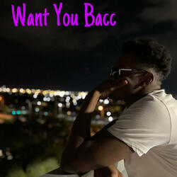 Want You Bacc (feat. YG Capo & Jsmoove239)