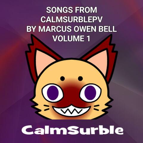 Songs From CalmsurblePV Volume 1