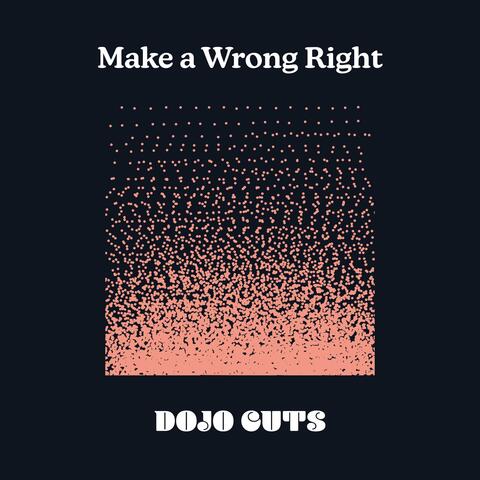 Make A Wrong Right