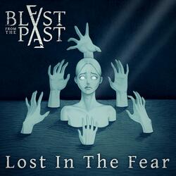 Lost In The Fear