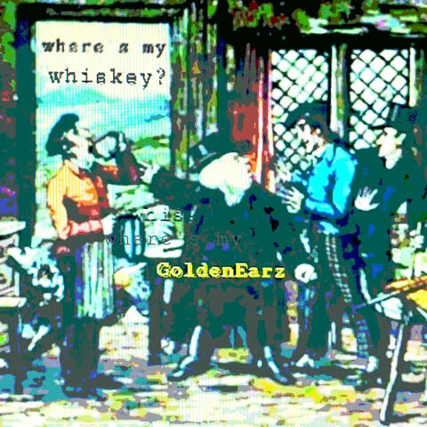 where's my whiskey?