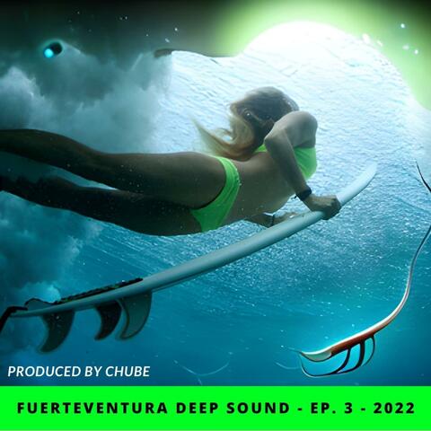 Fuerteventura Deep Sound 2022, EP-3