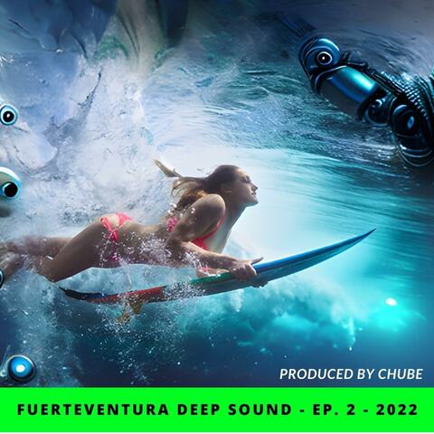 Fuerteventura Deep Sound 2022, EP-2
