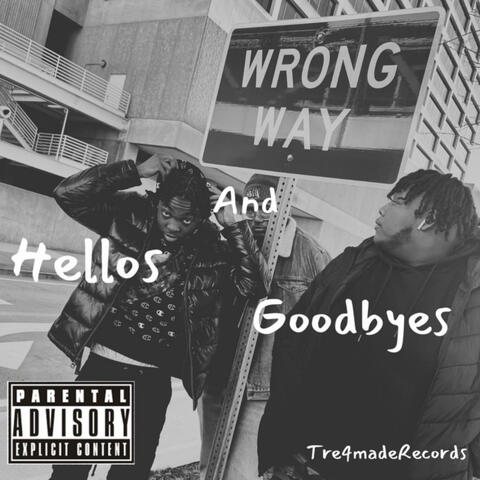 Hellos and Goodbyes