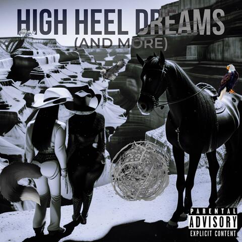 High Heel Dreams (& More)
