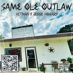 Same Ole Outlaw (feat. Jesse Howard)
