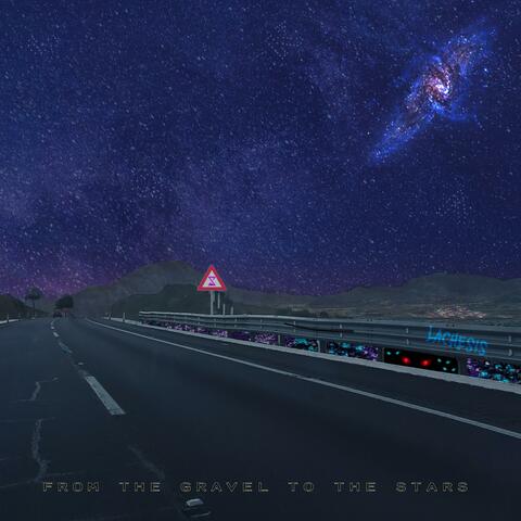 From The Gravel To The Stars