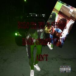 Solo Td You ain't (feat. “X Shake Back Grady)
